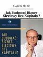 Jak budowa biznes sieciowy bez kapitau?