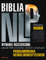 Biblia NLP. Wydanie rozszerzone, ponad 350 wzorcw, metod i strategii programowania neurolingwistycznego