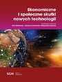 EKONOMICZNE I SPOECZNE SKUTKI NOWYCH TECHNOLOGII