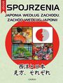 Spojrzenia. Japonia wedug Zachodu, Zachd wedug Japonii