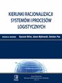 Kierunki racjonalizacji systemw i procesw logistycznych. Tom 15