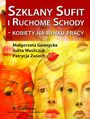 Szklany sufit i ruchome schody - kobiety na rynku pracy