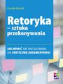 Retoryka - sztuka przekonywania