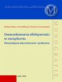 Uwarunkowania efektywnoci w zarzdzaniu. Perspektywa ekonomiczna i spoeczna