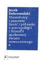 Niewolnicy i panowie. Sze i p eseju z antropologii i filozofii spoecznej wiata