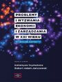 Problemy i wyzwania ekonomii i zarzdzania w XXI wieku. Wybrane aspekty