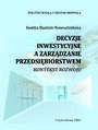 Decyzje inwestycyjne  a zarzdzanie przedsibiorstwem. Kontekst rozwoju 