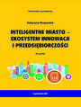 Inteligentne miasto-ekosystem innowacji i przedsibiorczoci