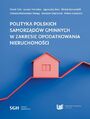 POLITYKA POLSKICH SAMORZDW GMINNYCH W ZAKRESIE OPODATKOWANIA NIERUCHOMOCI