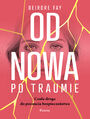 Od nowa po traumie. Czua droga do poczucia bezpieczestwa