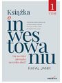 Ksika o inwestowaniu. Tom 1