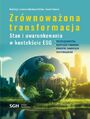 ZRWNOWAONA TRANSFORMACJA. STAN I UWARUNKOWANIA W KONTEKCIE ESG