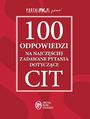 100 odpowiedzi na najczciej zadawane pytania dotyczce CIT