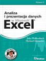 Analiza i prezentacja danych w Microsoft Excel. Vademecum Walkenbacha. Wydanie II