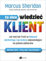Co chce wiedzie� klient?