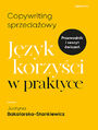 Copywriting sprzedaowy. Jzyk korzyci w praktyce