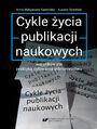 Cykle ycia publikacji naukowych warunkowane praktyk cytowania pimiennictwa