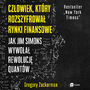 Czowiek, ktry rozszyfrowa rynki finansowe