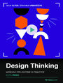 Design Thinking. Kurs video. Myślenie projektowe w praktyce