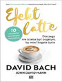Efekt latte. Dlaczego nie trzeba by bogatym, by mie bogate ycie