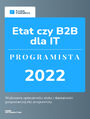 Etat czy B2B dla IT - Programista