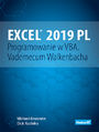 Excel 2019 PL. Programowanie w VBA. Vademecum Walkenbacha