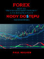 FOREX. KODY DOSTPU