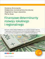 Finansowe determinanty rozwoju lokalnego i regionalnego
