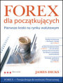Forex dla początkujących. Pierwsze kroki na rynku walutowym