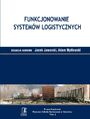 Funkcjonowanie system�w logistycznych. Tom 2