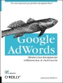 Google AdWords. Skuteczna kampania reklamowa w internecie