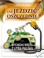 Jak je�dzi� oszcz�dnie