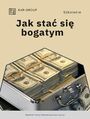 Jak sta� si� bogatym?