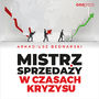 Mistrz sprzeday w czasach kryzysu