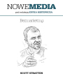 NOWE MEDIA pod redakcj Eryka Mistewicza: Bezmarketing