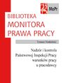 Nadzr i kontrola Pastwowej Inspekcji Pracy warunkw pracy u pracodawcy