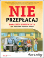 Nie przepacaj. Poradnik konsumenta - jak negocjowa najlepsze warunki