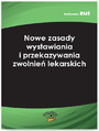 Nowe zasady wystawiania i przekazywania zwolnie lekarskich