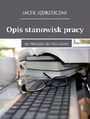 Opis stanowisk pracy. Od procesu do procedury