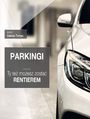 Parkingi. Ty te moesz zosta rentierem