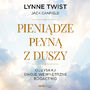 Pienidze pyn z duszy. Odzyskaj swoje wewntrzne bogactwo