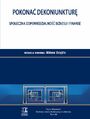 Pokona dekoniunktur. Spoeczna odpowiedzialno biznesu i finanse. Tom 30