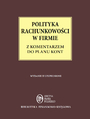 Polityka Rachunkowoci w firmie z komentarzem do planu kont - stan prawny: 1 maja 2014 r
