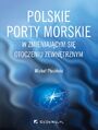 Polskie porty morskie w zmieniajcym si otoczeniu zewntrznym