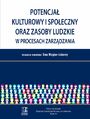 Potencja kulturowy i spoeczny oraz zasoby ludzkie w procesach zarzdzania. Tom 41