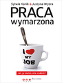 Praca wymarzona. Jak j skutecznie znale