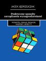 Praktyczne sposoby zarzdzania wynagrodzeniami