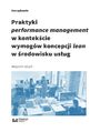 Praktyki performance management w kontekcie wymogw koncepcji lean w rodowisku usug