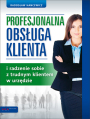 Profesjonalna obsuga klienta i radzenie sobie z trudnym klientem w urzdzie