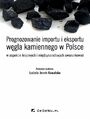 Prognozowanie importu i eksportu wgla kamiennego w Polsce w aspekcie krajowych i midzynarodowych uwarunkowa